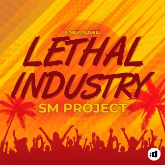 Lethal Industry by SM Project