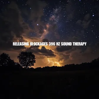 Releasing Blockages 396 Hz Sound Therapy by 