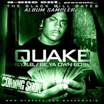 B.Y.O.B. (Be Ya Own Boss) Album Sampler by Quake