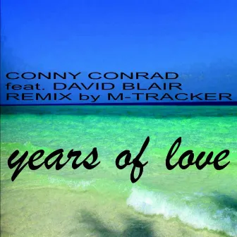 Years of Love by Conny Conrad