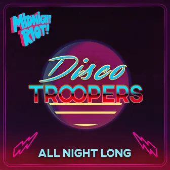 All Night Long by Disco Troopers