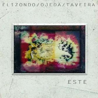 ESTE by Elizondo Ojeda Taveira Trio