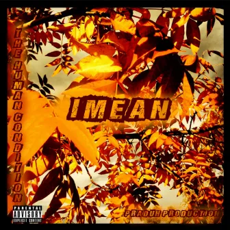 The Human Condition by Imean