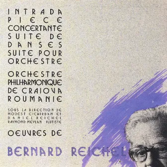 Bernard Reichel: Intrada, Pièce concertante, Suite de danses, Suite pour orchestre de chambre by Bernard Reichel