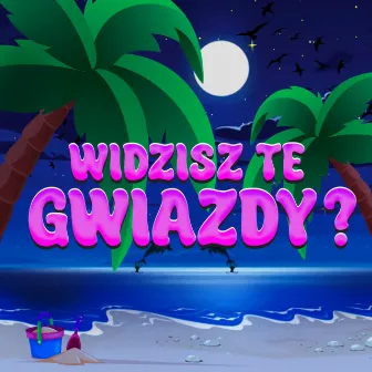 WIDZISZ TE GWIAZDY? by Kumi