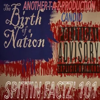 SPITTIN' FACTZ 101 by T-A-Z