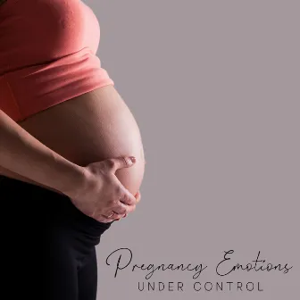 Pregnancy Emotions under Control – Soothing New Age Melodies for Meditation Session Dedicated for Future Mothers by Future Moms Academy