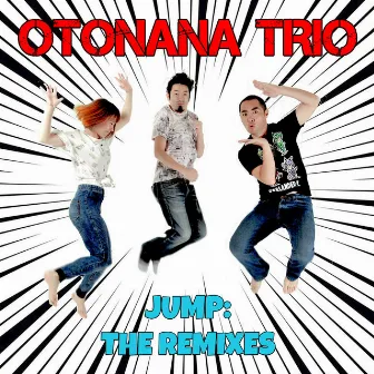 Jump: The Remixes by Otonana Trio