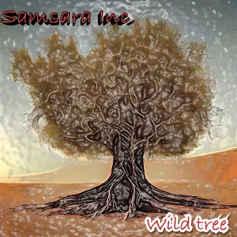 Wild Tree by Samsara Inc.