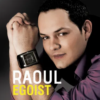 Egoist by Raoul