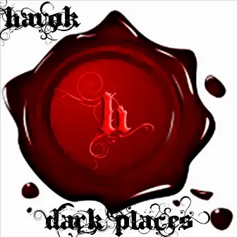 Dark Places by Havok