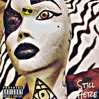 Still Here by Louie G the Don