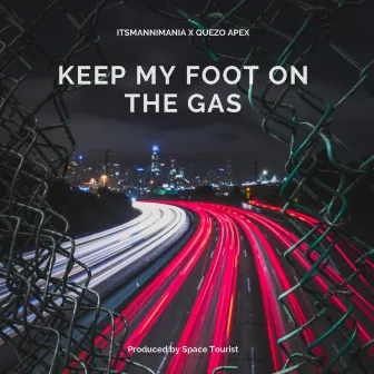 Keep My Foot On the Gas by itsmannimania