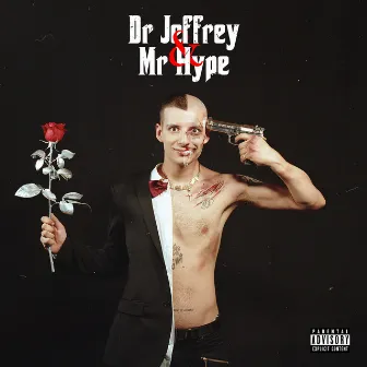 Dr. Jeffrey & Mr. Hype by Jordan