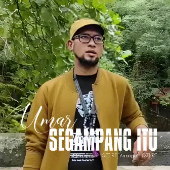 Segampang Itu by Umar