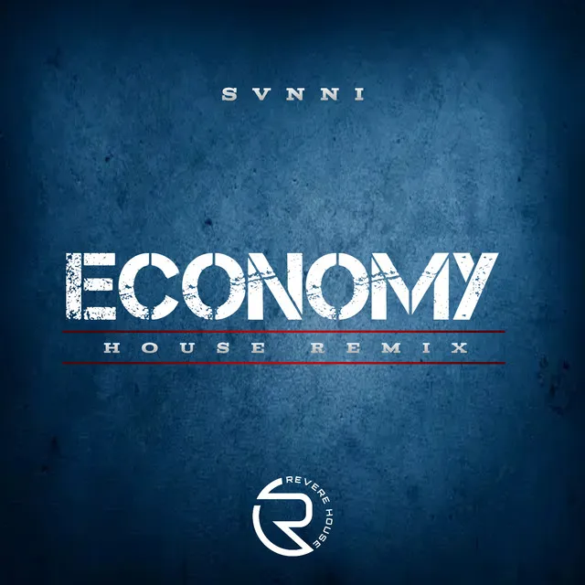 Economy - House Remix