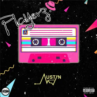 Playerz. by Austin Believe