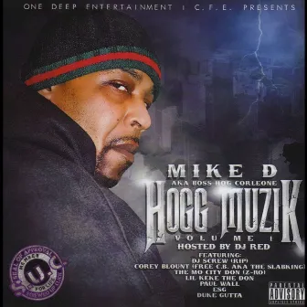 Hogg Muzik Volume 1 by Mike D