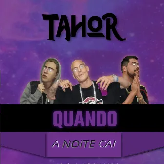 Quando a Noite Cai by Tahor