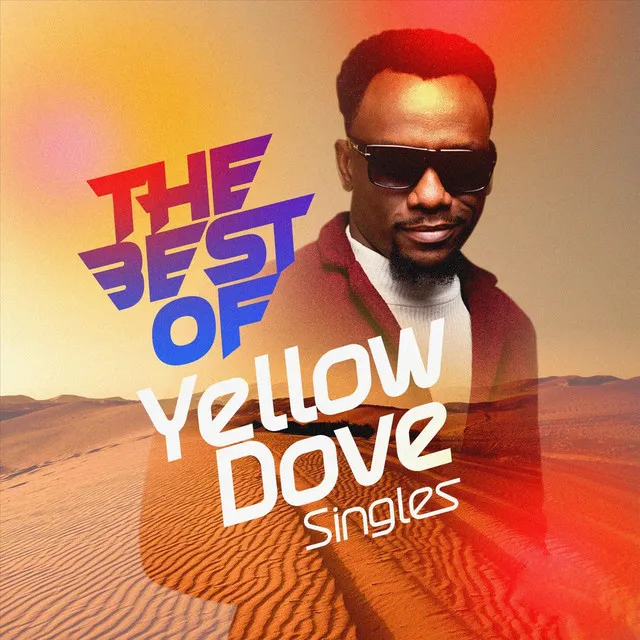 The Best of Yellow Dove Singles