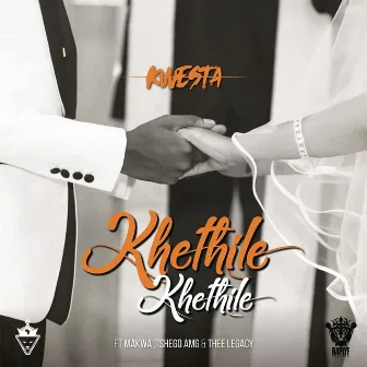 Khethile Khethile (feat. Makwa, Tshego AMG & Thee Legacy) by Kwesta