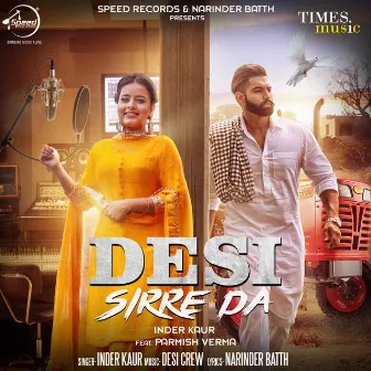 Desi Sirre Da - Single by Inder Kaur