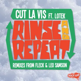 Rinse & Repeat (feat. Lotek) by Cut La Vis