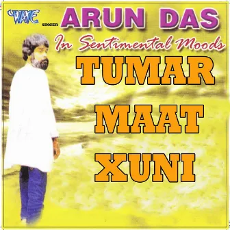 Tumar Maat Xuni by Arun Das