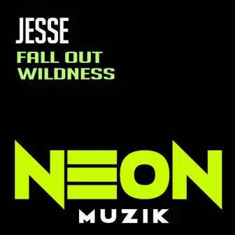 Fall Out / Widness by Jesse