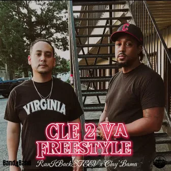 CLE 2 VA Freestyle by Clay Bama