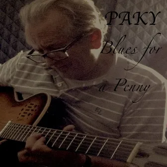 Blues for a Penny by Paky