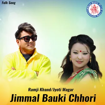 Jimmal Bauki Chhori by Jyoti Magar