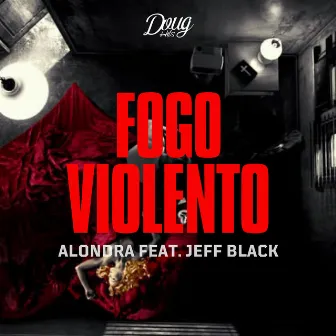 Fogo Violento by Alondra Rojas