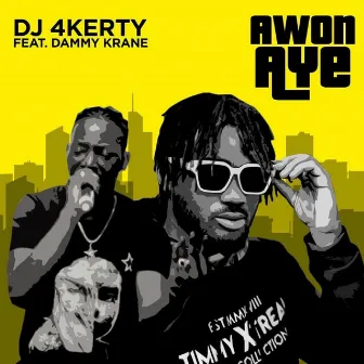 Awon Aye by Dj 4kerty