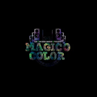 Magico Color by Moises Marsh