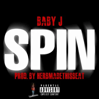 Spin by Baby J