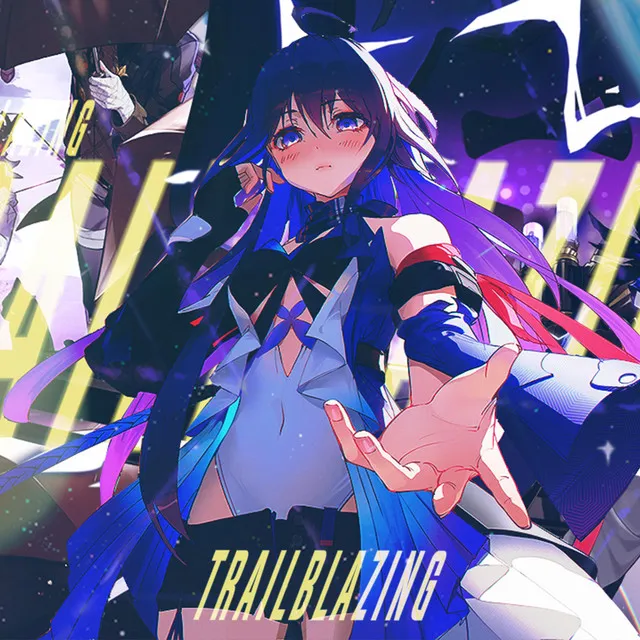 TRAILBLAZING (Honkai Star Rail Song)