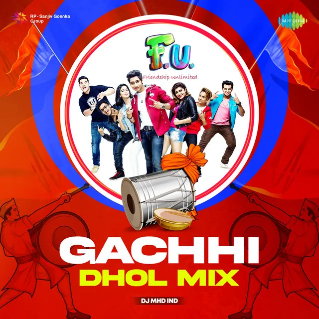 Gachhi (Dhol Mix) - Single