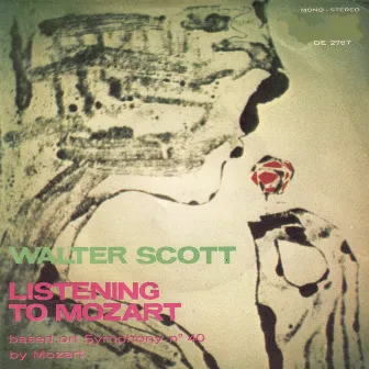 Listening to Mozart by Walter Scott