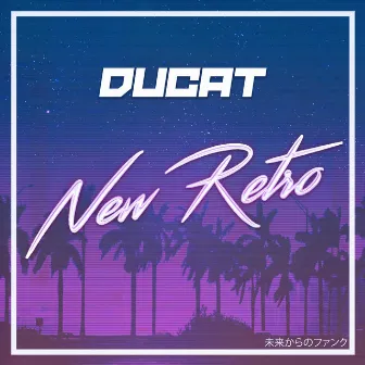 New Retro by DUCAT