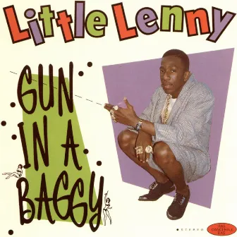 Gun in a Baggy by Little Lenny