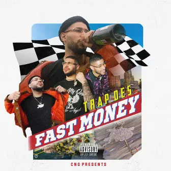 Fast Money by TrapDes