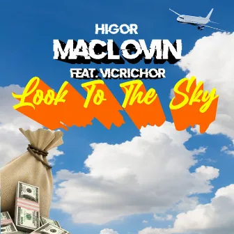 Look to the Sky by Higor Maclovin