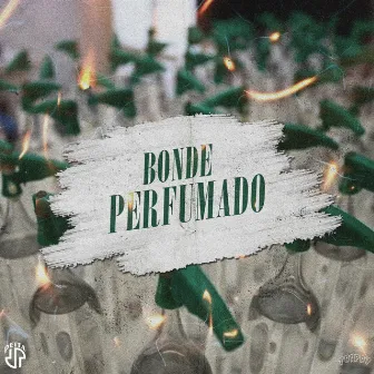 Bonde Perfumado Pt. 1 by Rudah Zion