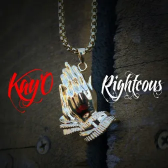 Righteous by Kay'O