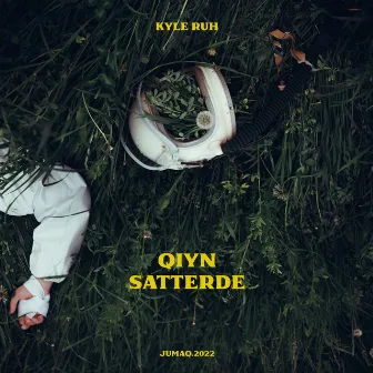 Qıyn Satterde by Kyle Ruh