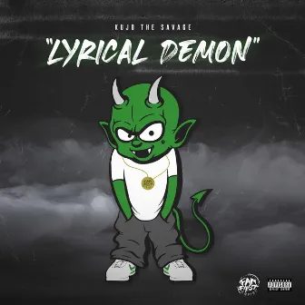 Lyrical Demon by Kujo the Savage