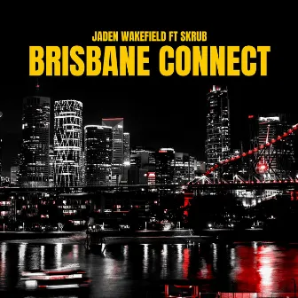 Brisbane Connect (feat. Skrub) by Skrub