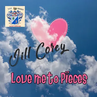 Love Me to Pieces by Jill Corey