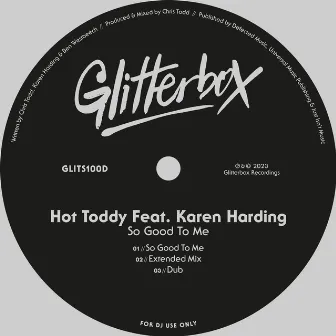 So Good To Me (feat. Karen Harding) by Hot Toddy